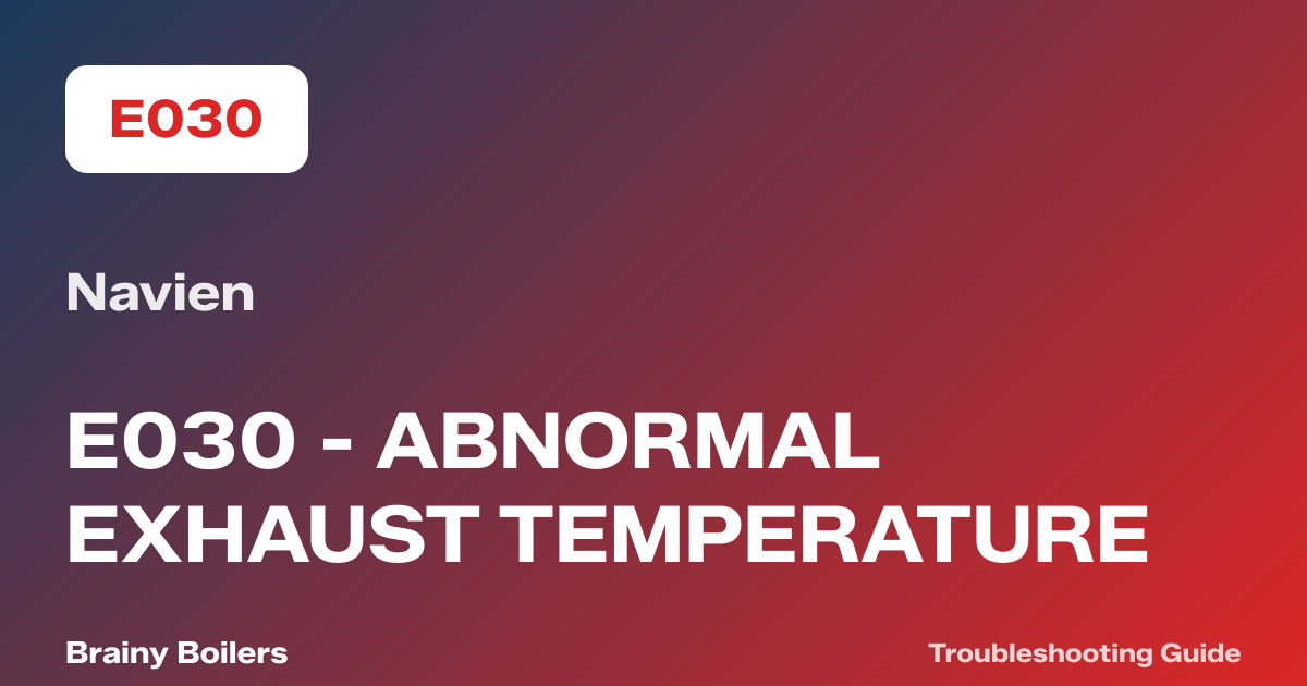 Navien E030 - Abnormal Exhaust Temperature